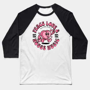 HOUSE MUSIC  - Peace Love Happy Heart (Black) Baseball T-Shirt